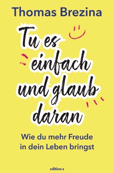 Lebensfreude lernen von Thomas Brezina