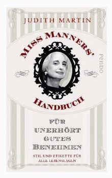 Miss Manners Handbuch für unerhört gutes Benehme