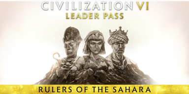 Civilization VI: Leader Pass – Herrscher-der-Sahara-Paket jetzt verfügbar!