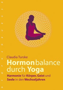 Claudia Turske: Hormonbalance durch Yoga. nymphenburger