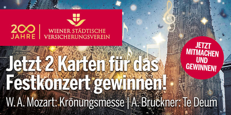 Gewinnen Sie Tickets für das Festkonzert anlässlich 200 Jahre Wiener Städtische Versicherungsverein!