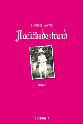 'Nackbadestrand' von Elfriede Vavrik erschienen bei edition a