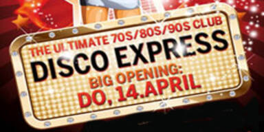 Disco Express - Big Opening