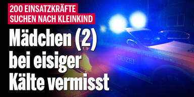 Mädchen (2) bei eisiger Kälte vermisst: Suchaktion mit 200 Einsatzkräften